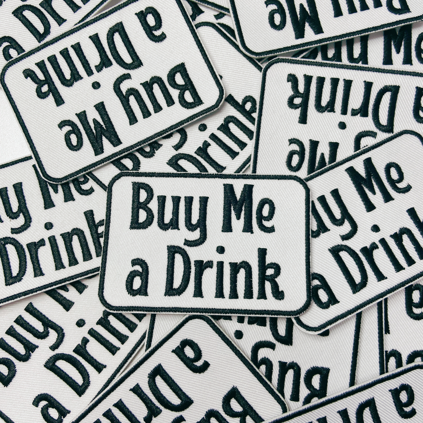 3" Buy Me a Drink - White & Black - Embroidered Hat Patch