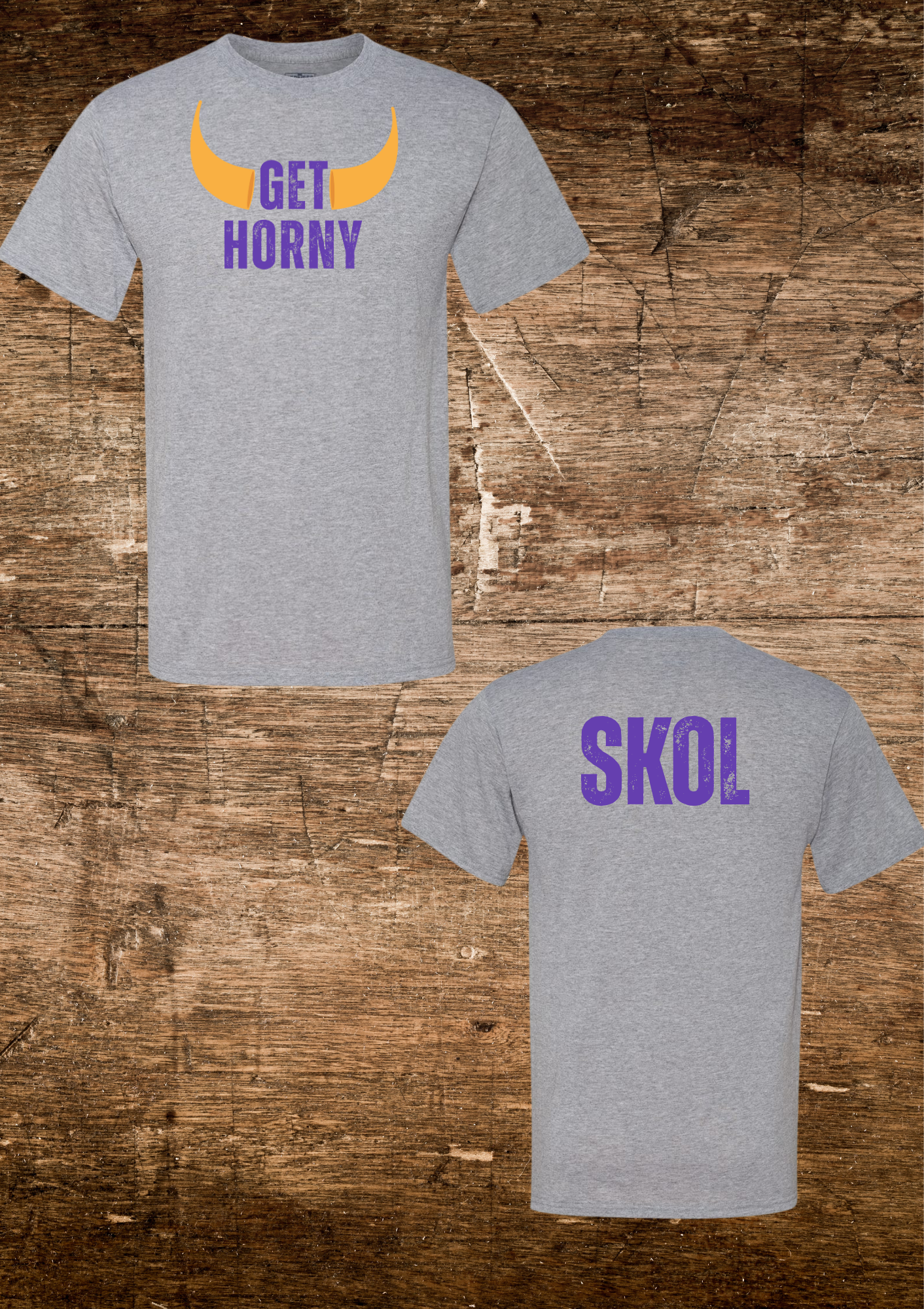 Unisex MN Vikings Get Horny SKOL Tee - Two Sided