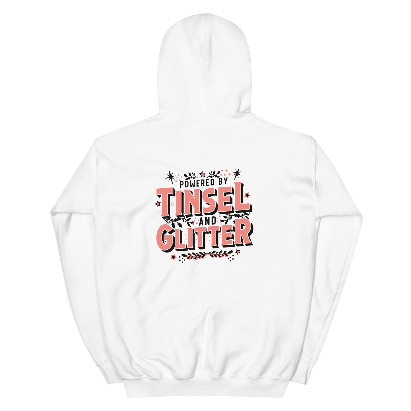 Powered By Tinsel & Glitter Unisex Hoodie