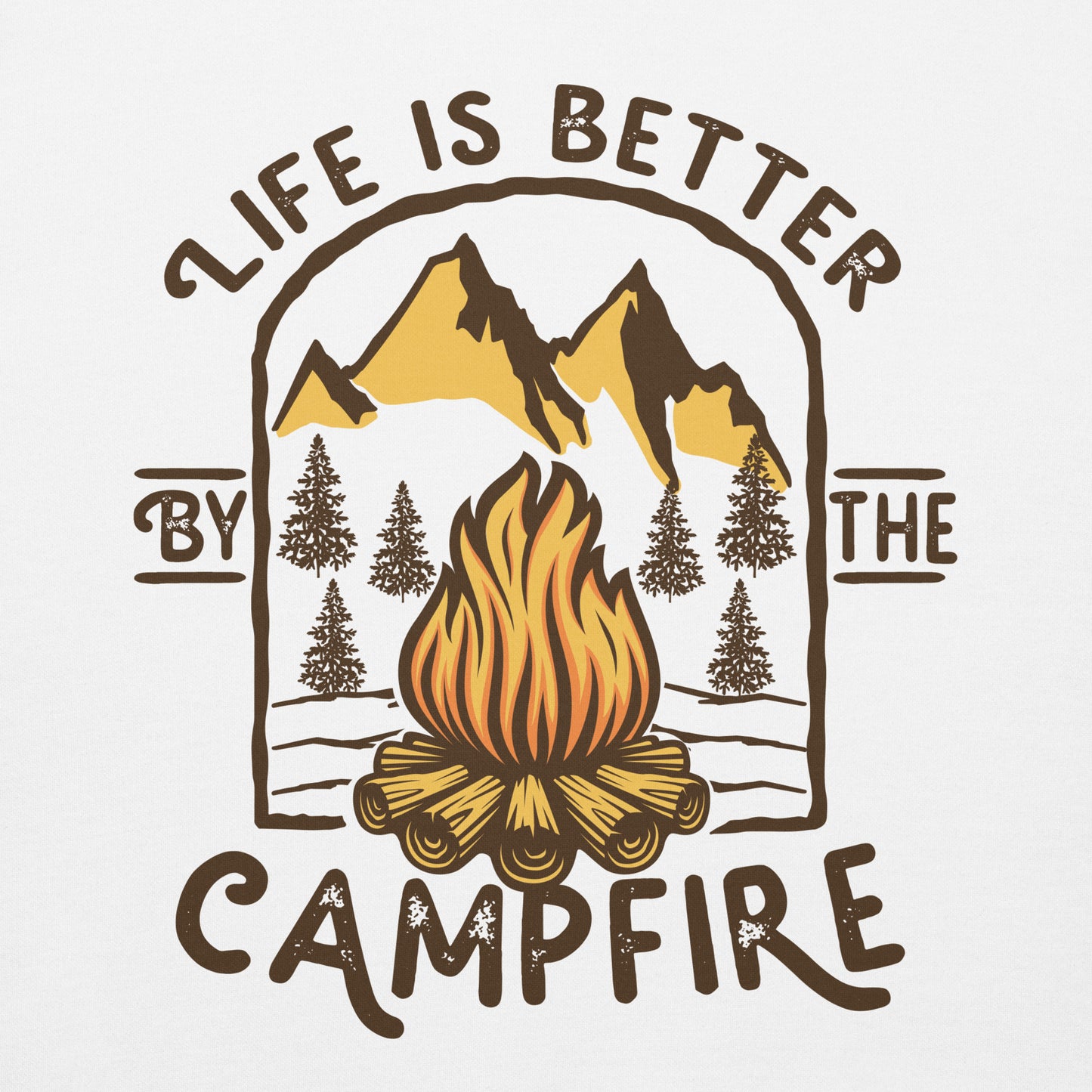 Life Is Better By The Campfire Unisex Hoodie