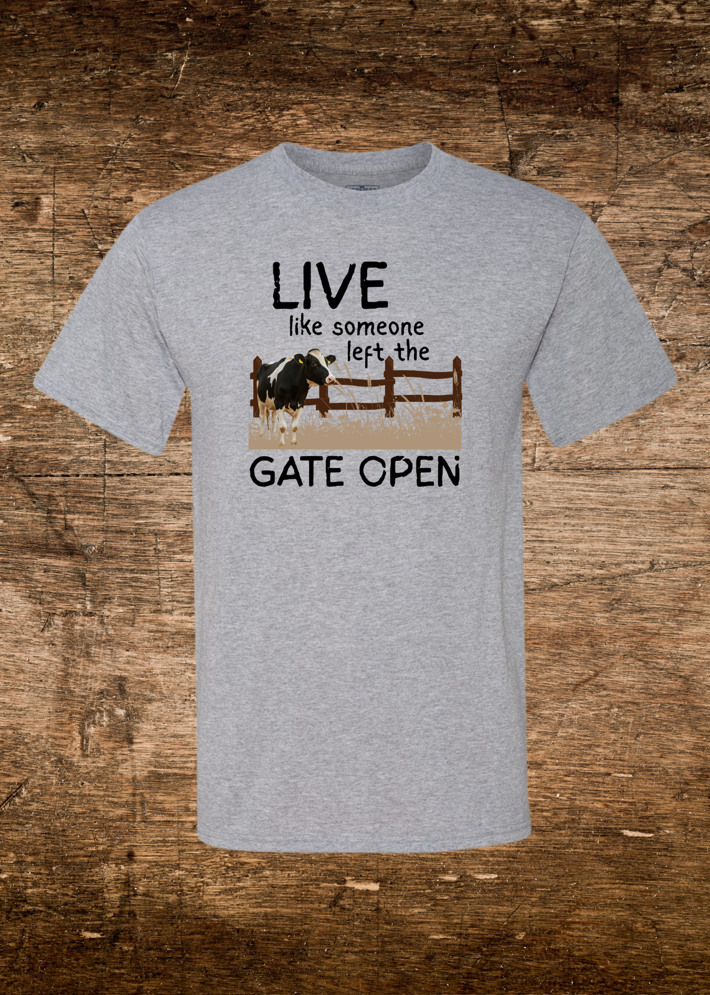 Unisex Live Like Someone Left The Gate Open Tee
