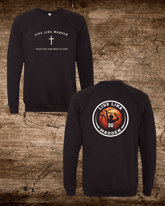 Madden Foundation Live Like Madden Bella Canvas 2-Sided Crewneck