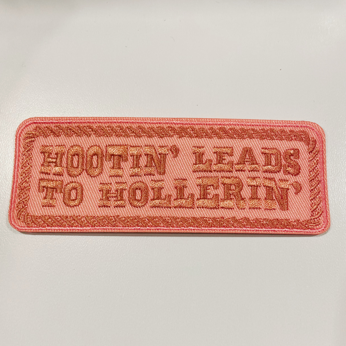 4" x 1.5" Hootin' Leads To Hollerin' -   Embroidered Hat Patch