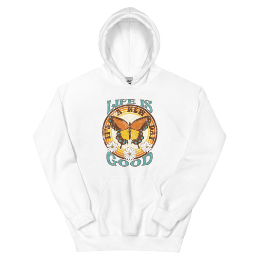 Life is Good Unisex Hoodie