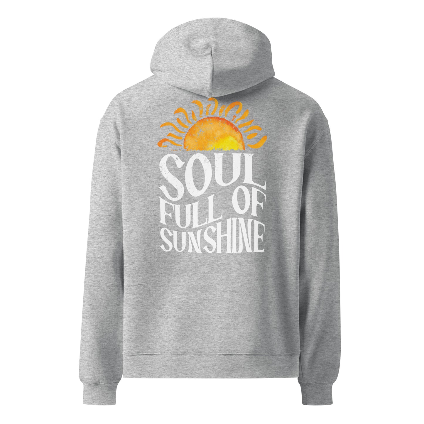 Soul Full of Sunshine Unisex Oversized Hoodie