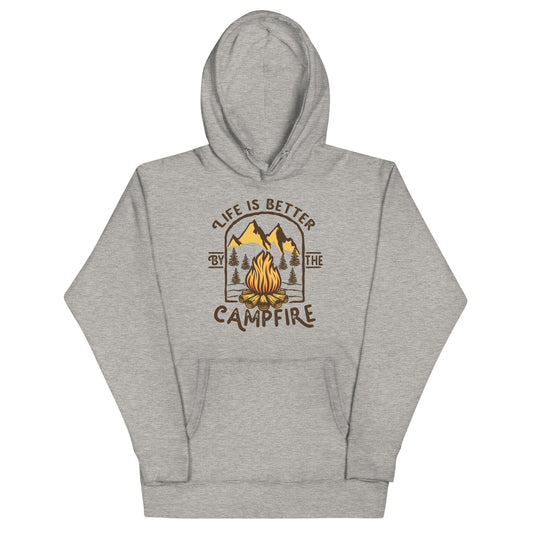Life Is Better By The Campfire Unisex Hoodie