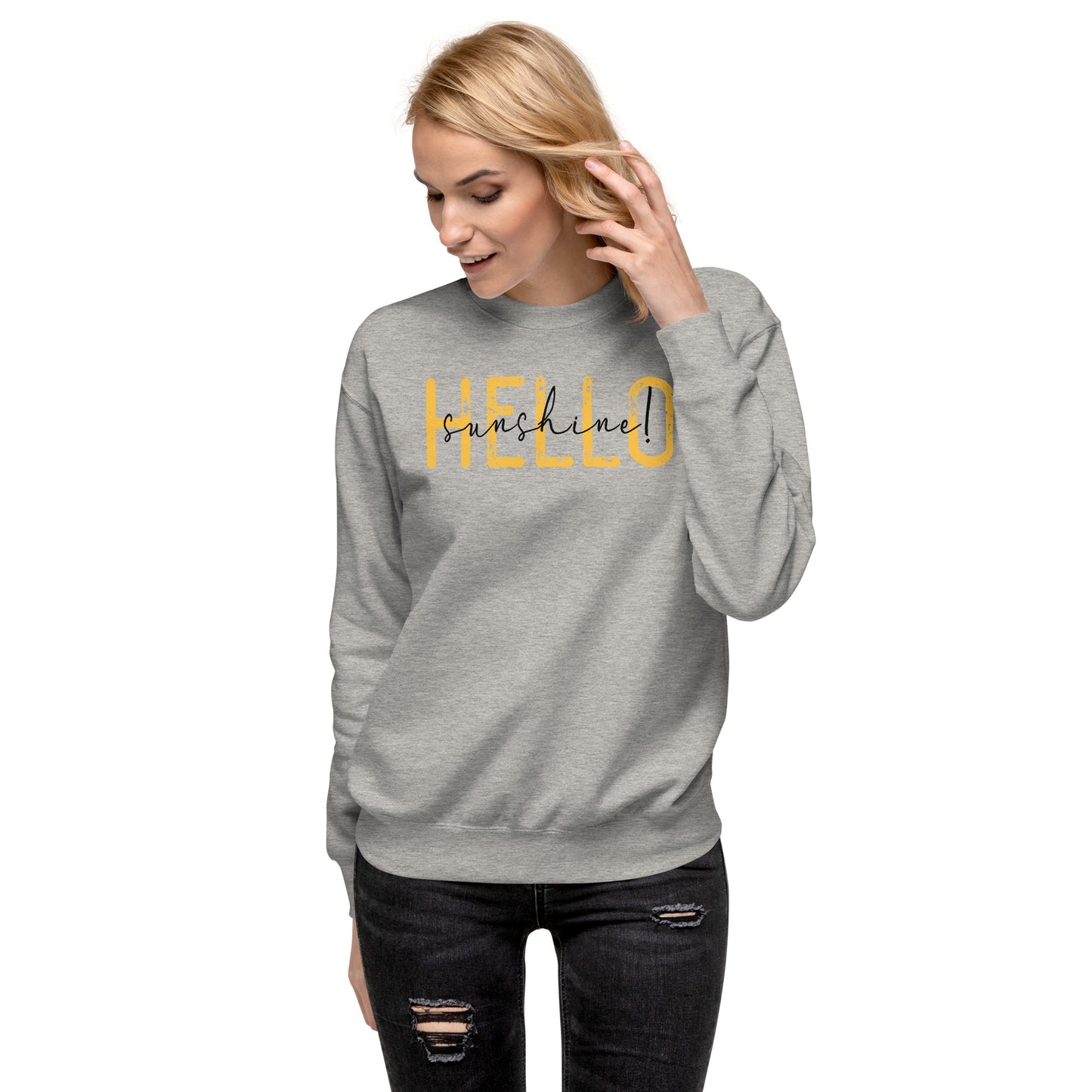 Hello Sunshine Unisex Premium Sweatshirt