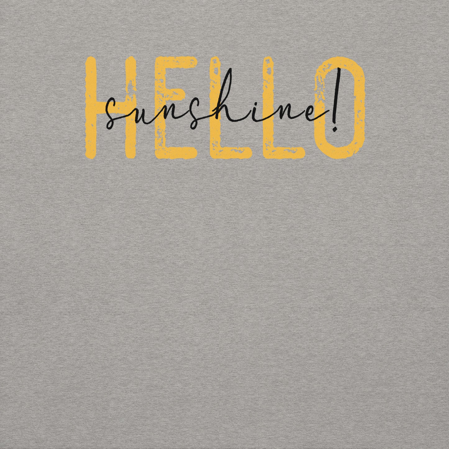 Hello Sunshine Unisex Premium Sweatshirt