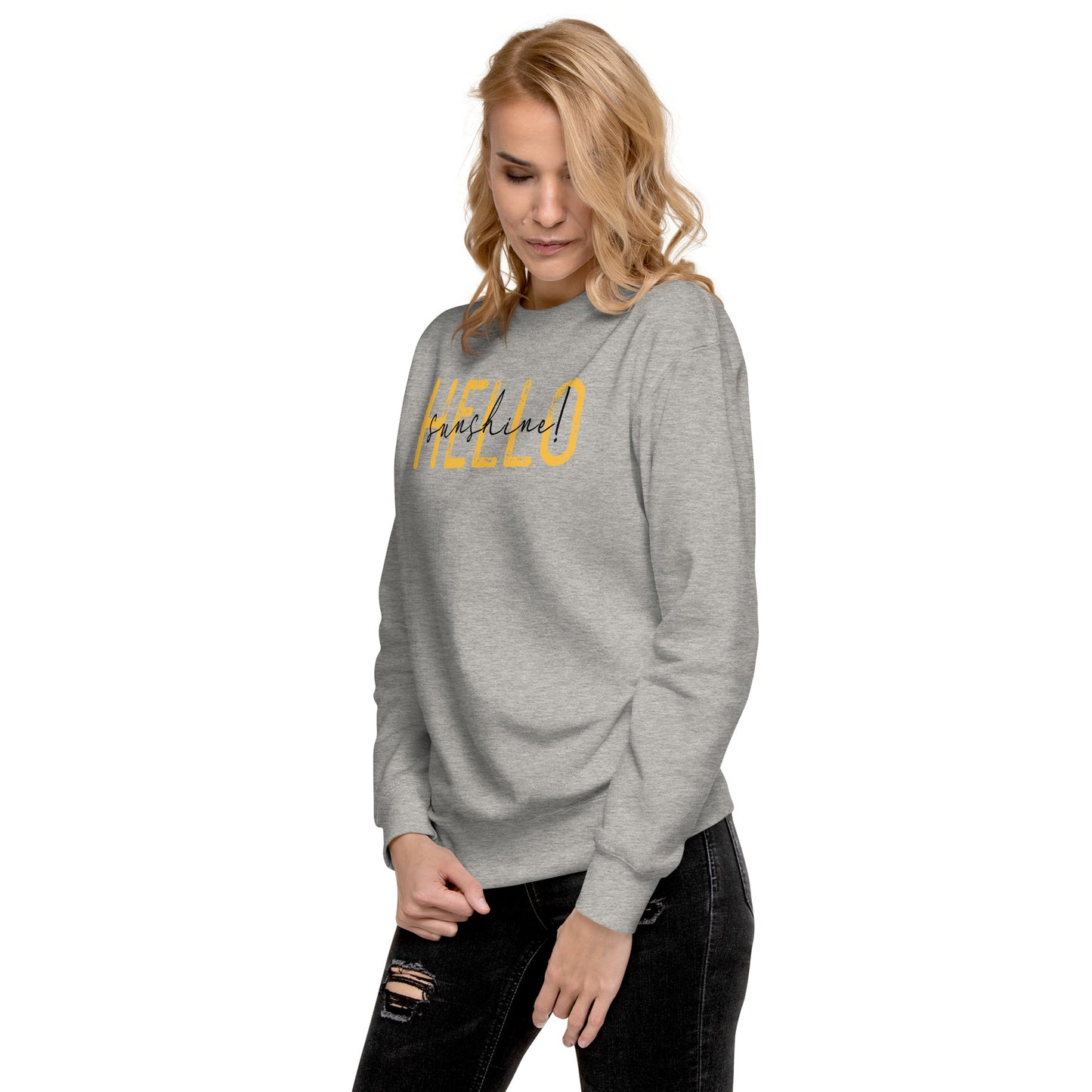 Hello Sunshine Unisex Premium Sweatshirt