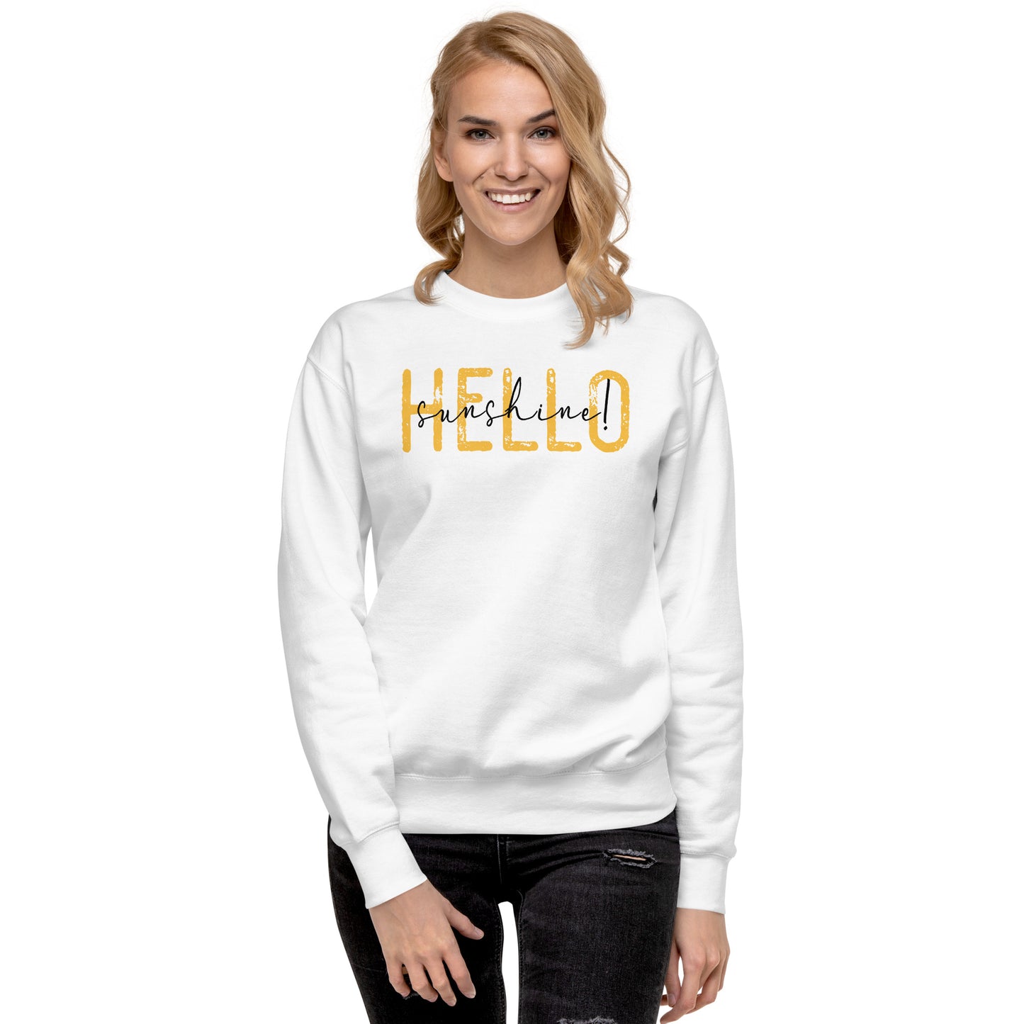 Hello Sunshine Unisex Premium Sweatshirt