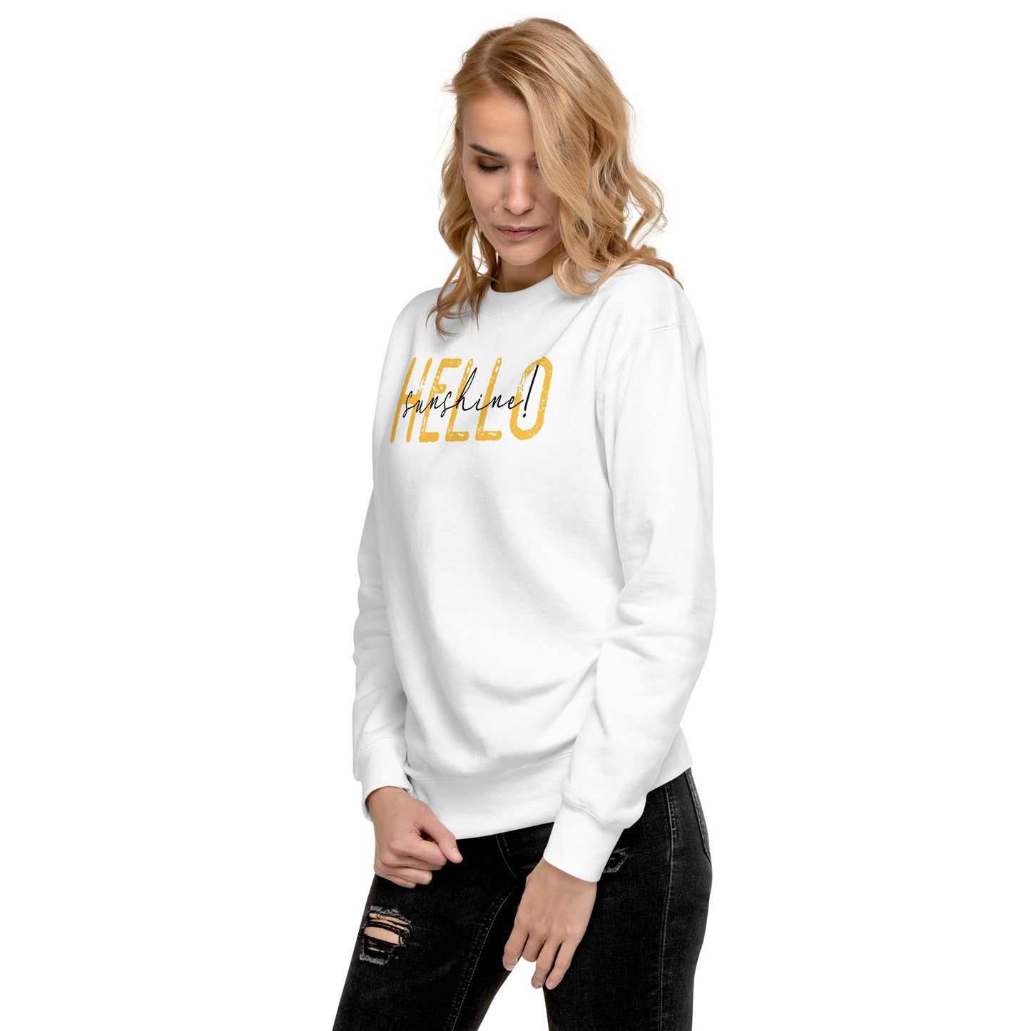 Hello Sunshine Unisex Premium Sweatshirt