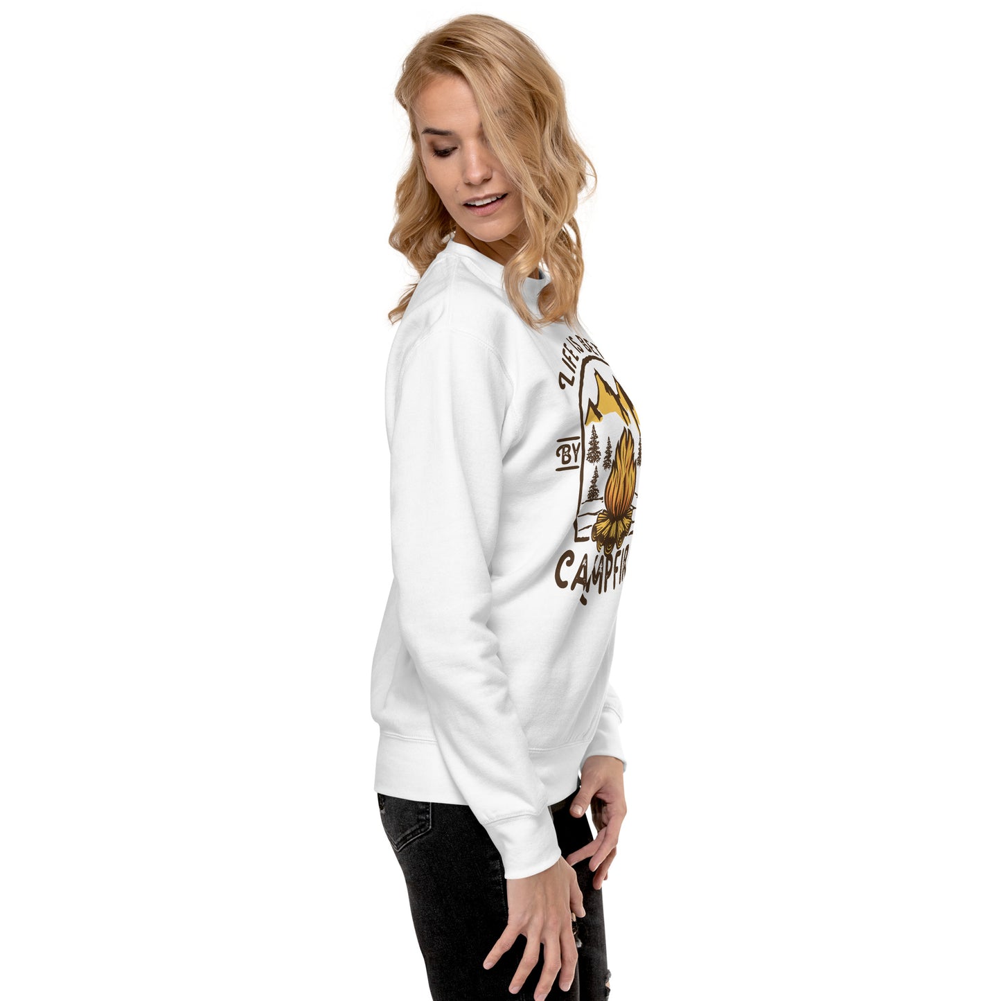 Life is Better By The Campfire Unisex Premium Sweatshirt