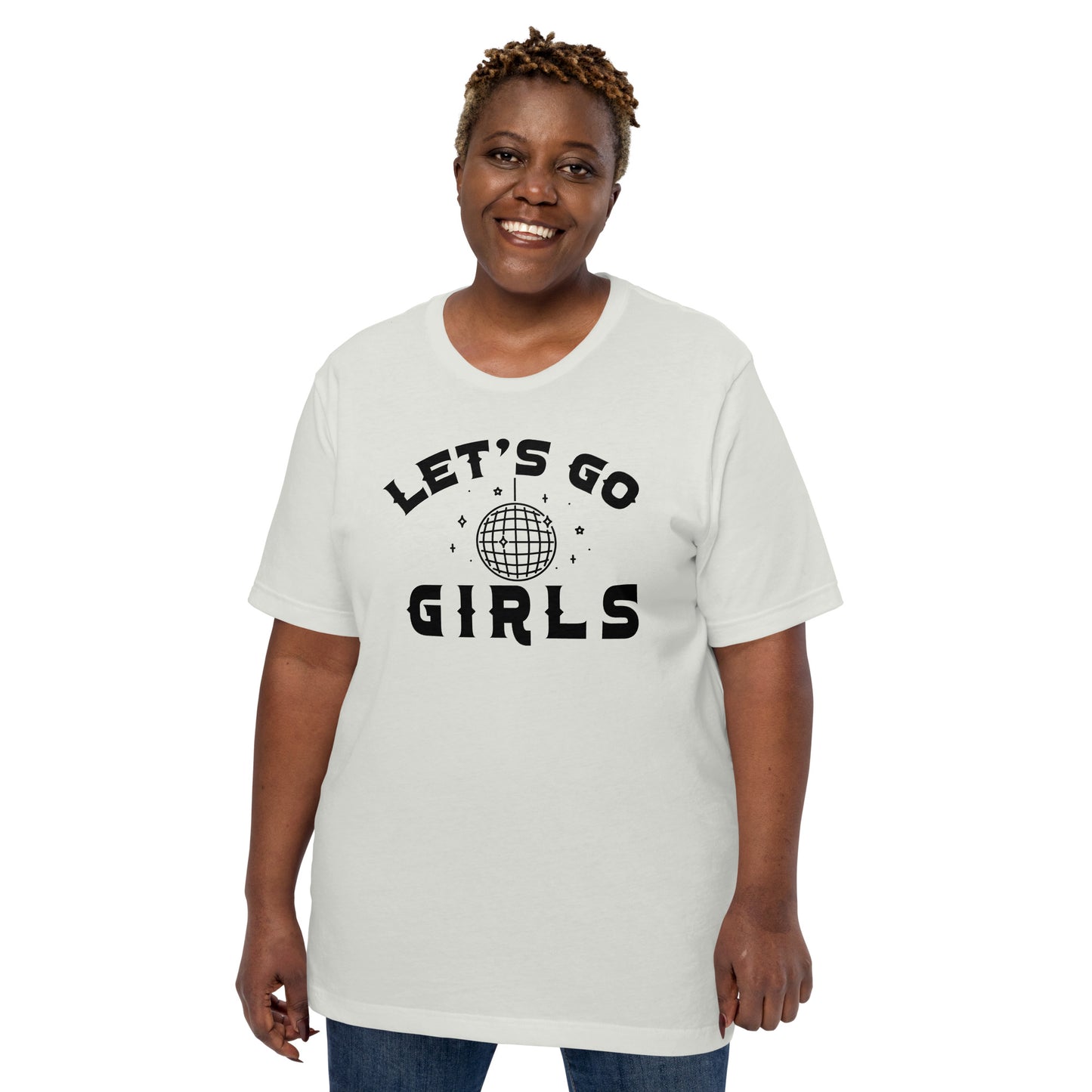 Let's Go Girls Unisex T-shirt