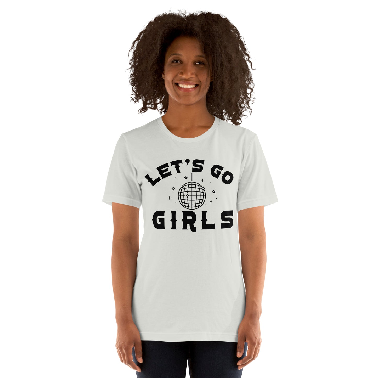 Let's Go Girls Unisex T-shirt