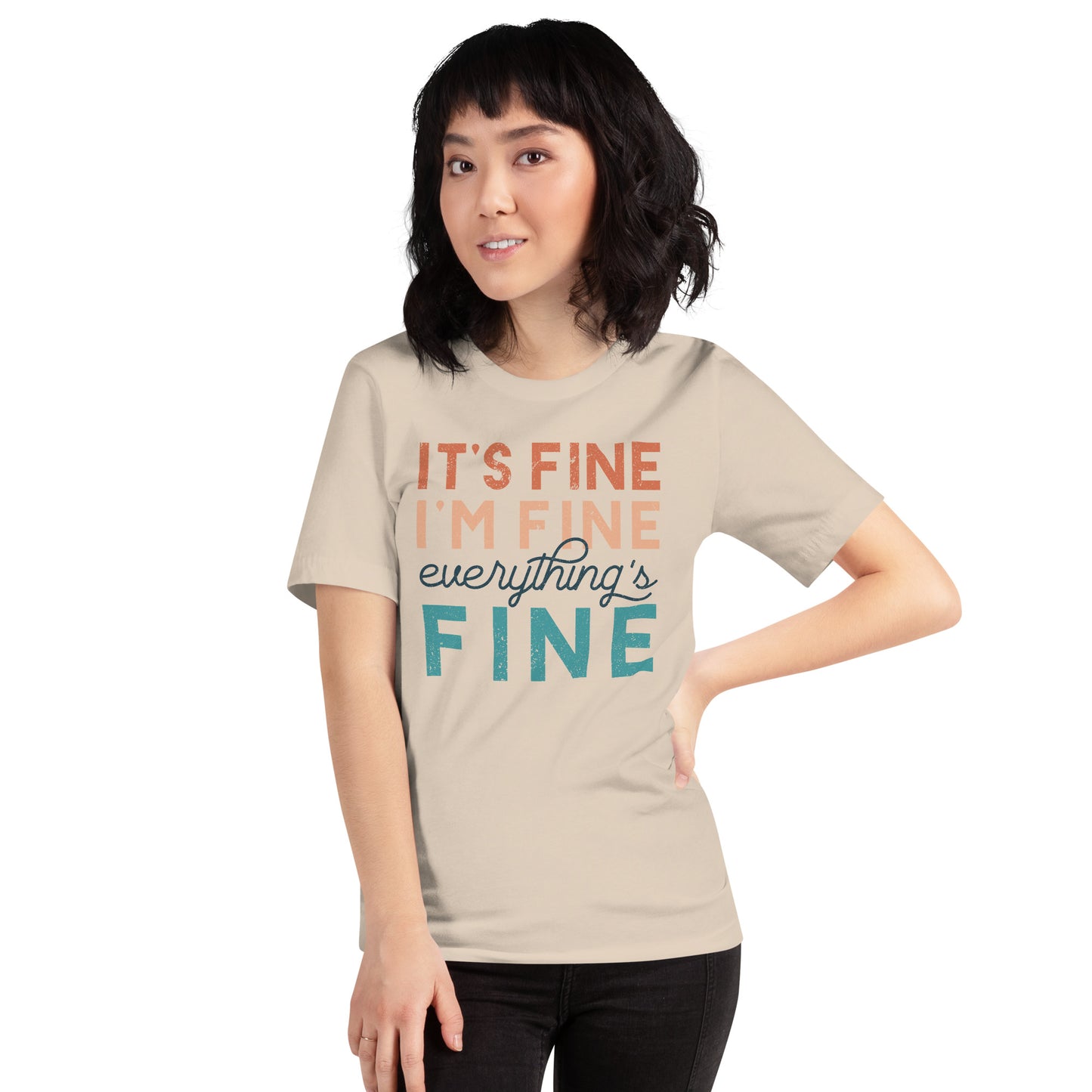 Everything's Fine Unisex T-shirt