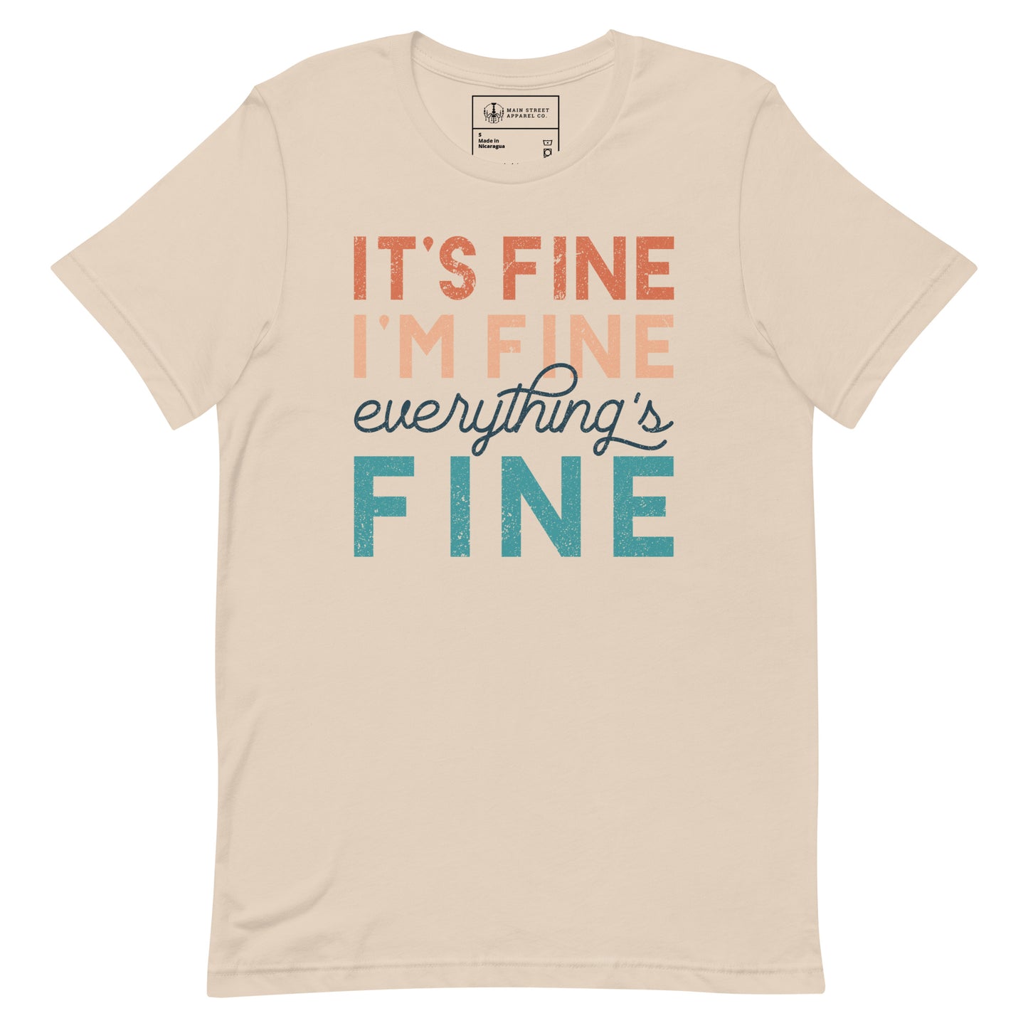 Everything's Fine Unisex T-shirt