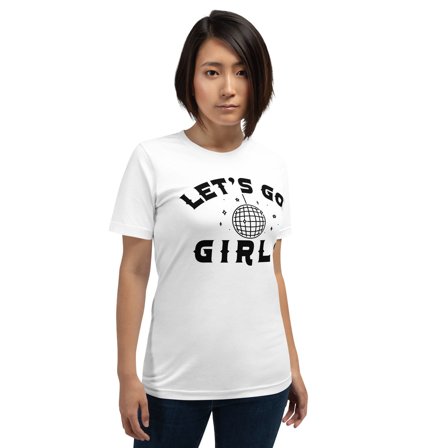 Let's Go Girls Unisex T-shirt