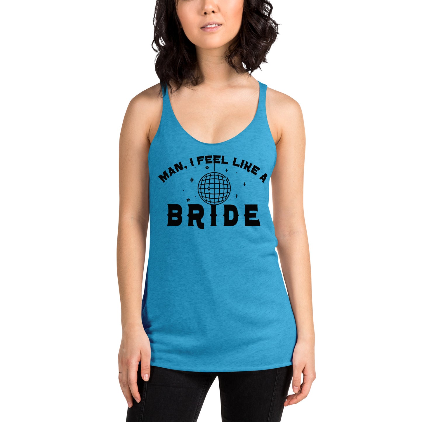 Women's I Feel Like a Bride Racerback Tank